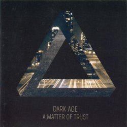 Dark Age - A Matter Of Trust (2013)