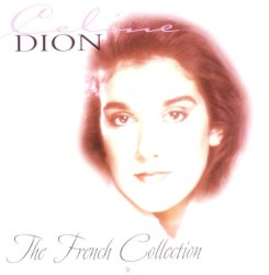 Celine Dion - The French Collection [2CD] (2001)