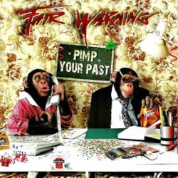 Fair Warning - Pimp Your Past (2016) [Japan]