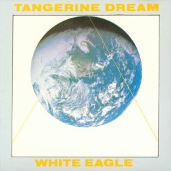 Tangerine Dream - White Eagle (1982) [Reissue 1988]