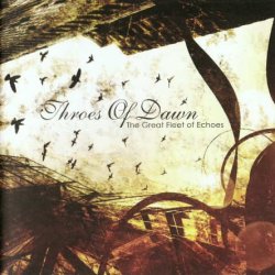 Throes Of Dawn - The Great Fleet Of Echoes (2010)