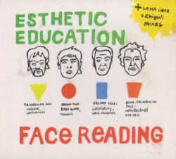 Esthetic Education - Face Reading (2007)
