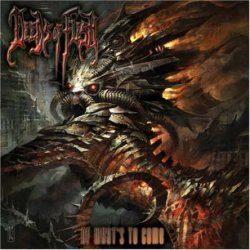 Deeds Of Flesh - Of What's To Come (2008)