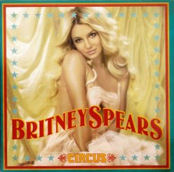 Britney Spears - Circus - Deluxe Edition (2008)