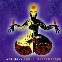 Acrimony - Tumuli Shroomaroom (1997)