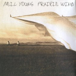 Neil Young - Prairie Wind (2005)