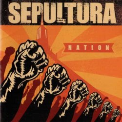 Sepultura - Nation (2001) [Japan]