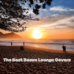VA - The Best Bossa Lounge Covers (2026) [WEB]