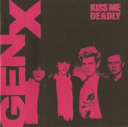 Generation X - Kiss Me Deadly (2005)