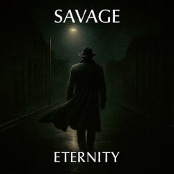 Savage - Eternity (2026) [WEB]