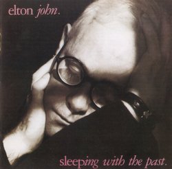 Elton John - Sleeping With The Past (2005)