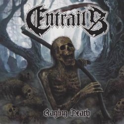 Entrails - Raging Death [2 CD] (2013)