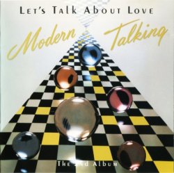 Modern Talking - Let's Talk About Love (The 2nd Album) (1985)