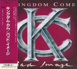 Kingdom Come - Bad Image (1993) [Japan]