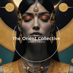 VA - The Orient Collective - Sand & Smoke (2026) [WEB]