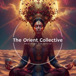 VA - The Orient Collective - Roots Of The South (2026) [WEB]