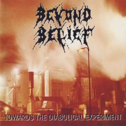 Beyond Belief - Towards The Diabolical Experiment (1993)