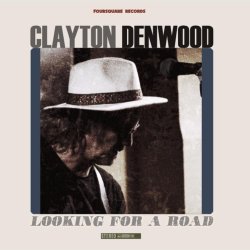 Clayton Denwood - Looking For A Road (2026) [WEB]