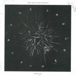 Der Weg Einer Freiheit - Unstille (2012)