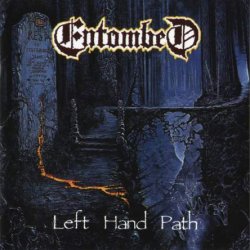 Entombed - Left Hand Path (1989)