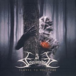 Eye Of Solitude - Slaves To Solitude (2018)