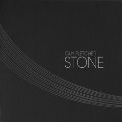 Guy Fletcher - Stone (2009)