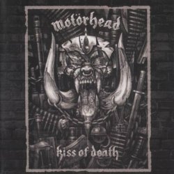 Motorhead - Kiss Of Death (2006)