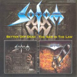 Sodom - Better Of Dead & The Saw Is The Law (2002)