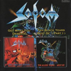 Sodom - Get What You Deserve & Ten Black Years Best Of (Part1) (2002)