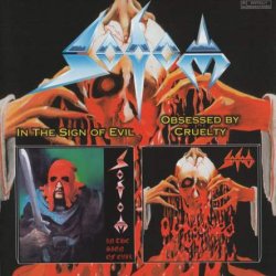 Sodom - In The Sign Of Evil / Obsessed By Cruelty (1988)