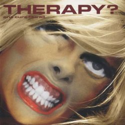Therapy? - One Cure Fits All (2006)