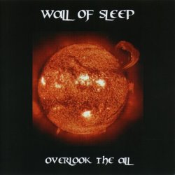 Wall Of Sleep - Overlook The All (2003)