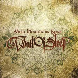 Wall Of Sleep - When Mountains Roar (2010)