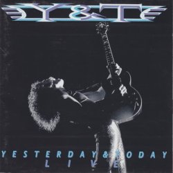Y&T (Yesterday And Today) - Yesterday & Today Live (1991)