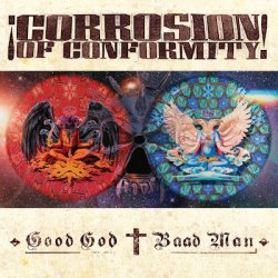 Corrosion Of Conformity - Good God / Baad Man (2026) [WEB]