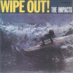 The Impacts - Wipe Out! (1996)