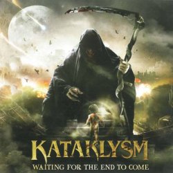 Kataklysm - Waiting For The End To Come (2013)