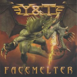 Y&T (Yesterday And Today) - Facemelter (2010)