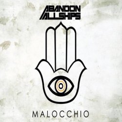 Abandon All Ships - Malocchio (2014)