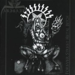 Abigail - Forever Street Metal Bitch (2009)
