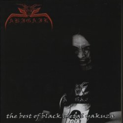 Abigail - The Best Of Black Metal Yakuza (2009)