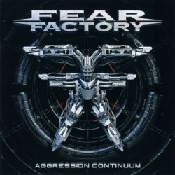 Fear Factory - Aggression Continuum (2021)