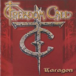 Freedom Call - Taragon (1999) [Japan]