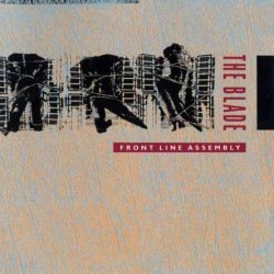 Front Line Assembly - The Blade (1992)