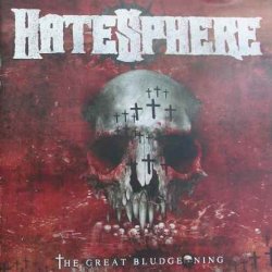 HateSphere - The Great Bludgeoning (2011)