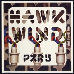 Hawkwind - P.X.R.5 (1979) [Reissue 2009]