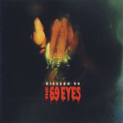 The 69 Eyes - Blessed Be (2000) [Japan]