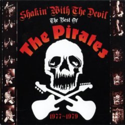 The Pirates - Shakin With The Devil [2 CD] (2011)