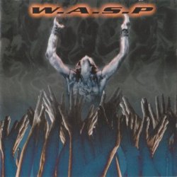 W.A.S.P. - The Neon God: Part 2 - The Demise (2004) [Japan]