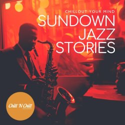 VA - Sundown Jazz Stories - Chillout Your Mind (2026) [WEB]